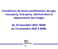 Interdiction de manifestations de type rave party, free party, teknival du 10 au 14 novembre 2022